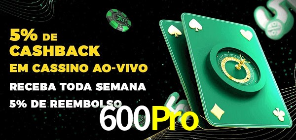 Promoções do cassino ao Vivo 600Pro